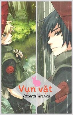 |NARUSASU| VỤN VẶT (HOÀN THÀNH)