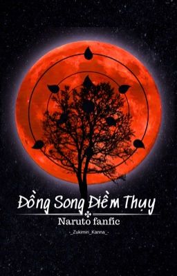 [Naruto] - Đồng song điềm thụy.