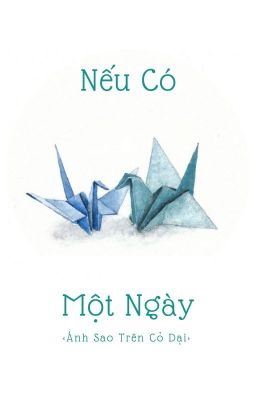 NẾU CÓ MỘT NGÀY