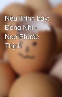 Nếu Trình bày: Đông Nhi - Noo Phước Thịnh