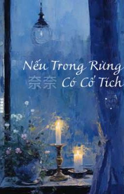 Nếu Trong Rừng Có Cổ Tích 