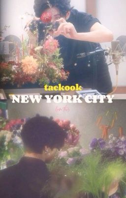 NEW YORK CITY • taekook - text