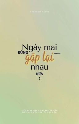 Ngày mai đừng gặp lại nhau nữa