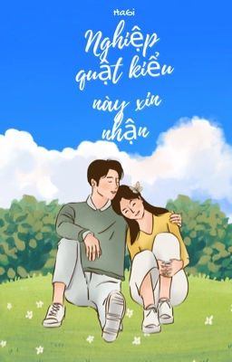 Nghiệp Quật Kiểu Này, Xin Nhận!