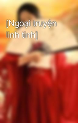 [Ngoại truyện linh tinh]