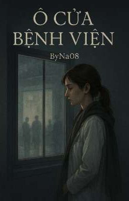 [Ngọc - Ngân ] Ổ Cửa Bệnh Viện 