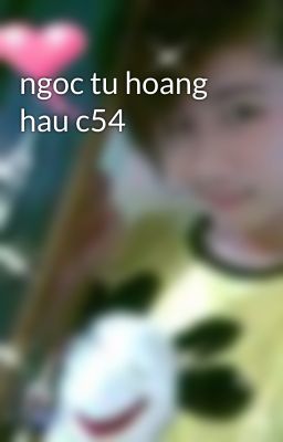 ngoc tu hoang hau c54