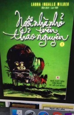 Ngôi nhà nhỏ trên thảo nguyên tập 1