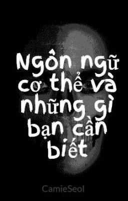 Ngôn ngữ cơ thể và những gì bạn cần biết