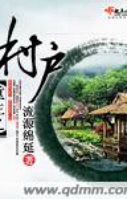 [Ngôn tình] Trọng sinh chi thôn hộ --- Lưu Nguyên Miên Duyên