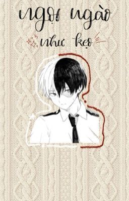 ngọt ngào như kẹo 🦢  -  todoroki shouto x u