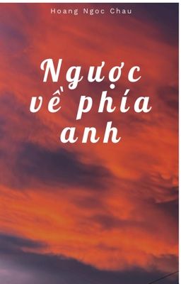 Ngược về phía anh