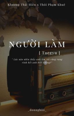 Người làm [Taegyu]