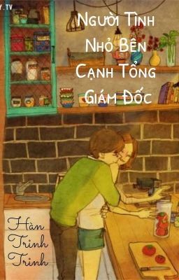 NGƯỜI TÌNH NHỎ BÊN CẠNH TỔNG GIÁM ĐỐC - Hào Môn Tranh Đấu I