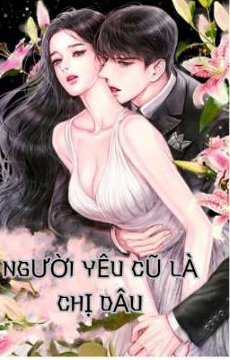 Người Yêu Cũ Là Chị Dâu