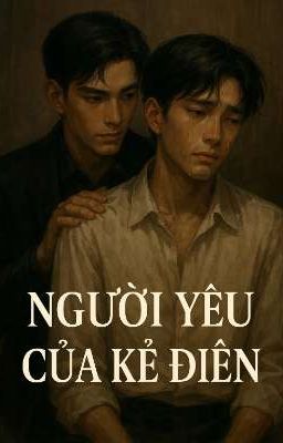 Người Yêu Của Kẻ Điên 