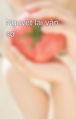 Nguyệt lại vân sơ