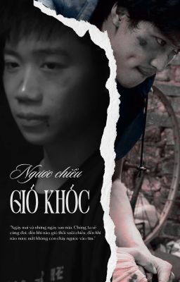 [Nhã Tít] Ngược Chiều Gió Khóc