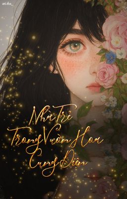 Nhà Trẻ Trong Vườn Hoa Cung Điện _ Elira Vonne