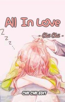 [Nhật kí] All in love - Writen by me