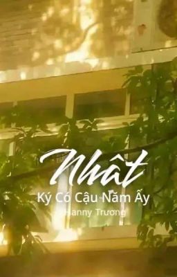 Nhật Ký có cậu năm ấy