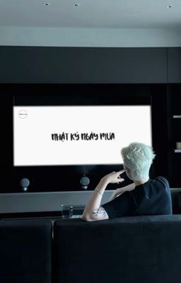 NHẬT KÝ NGÀY MƯA