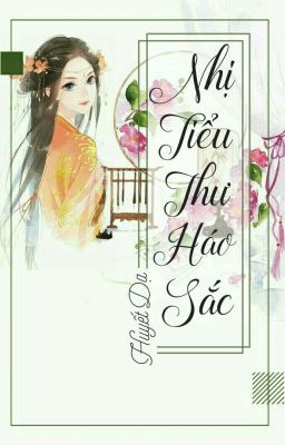 Nhị Tiểu Thư Háo Sắc 