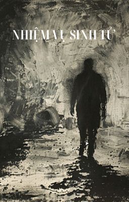 NHIỆM VỤ SINH TỬ