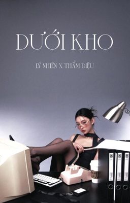 Nhiên Diệu | Dưới kho