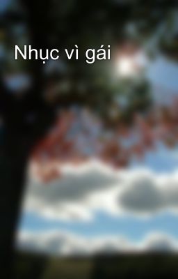 Nhục vì gái