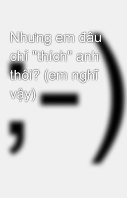 Nhưng em đâu chỉ 