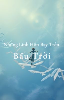Những Linh Hồn Bay Trên Bầu Trời
