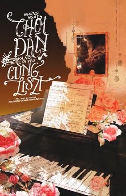 Những Ngày Chơi Đàn Và Nói Lời Yêu Cùng Liszt