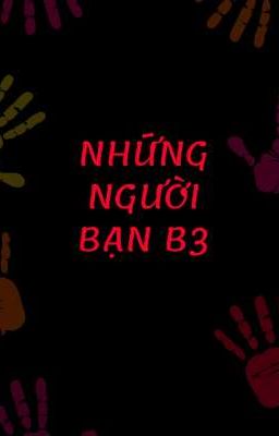 Những Người Bạn B3
