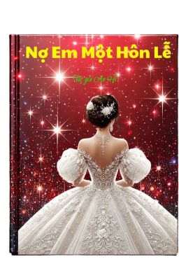 Nợ Em Một Hôn Lễ