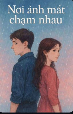 Nơi ánh mắt chạm nhau