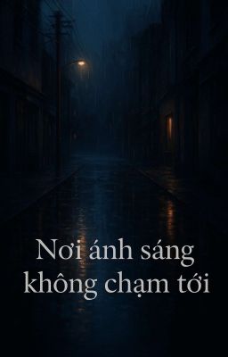 Nơi Ánh Sáng Không Chạm Tới
