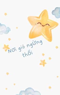 Nơi gió ngừng thổi