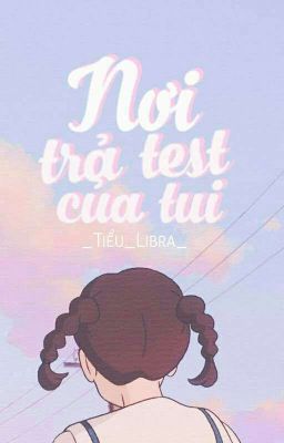 💙💙Nơi Trả Test Của Tui💙💙