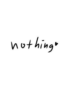 nothing