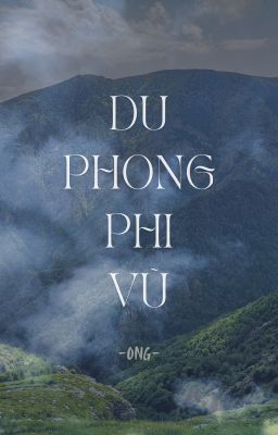 [NT] Du Phong Phi Vũ