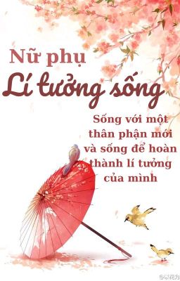 [Nữ phụ] Lí tưởng sống