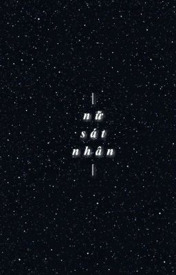 NỮ SÁT NHÂN 