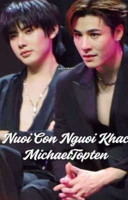 Nuôi Con Người Khác|'MichaelTopten'
