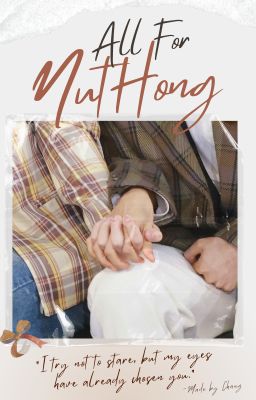 NUTHONG|JUNDYLAN - IT'S ALL FOR LOVE