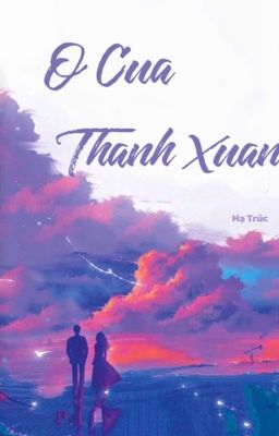Ô CỬA THANH XUÂN