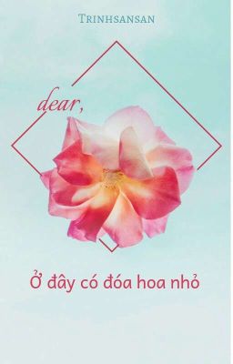 Ở đây có đóa hoa nhỏ( Writing) 