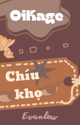 [OiKage] - Chíu khọ