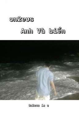 [ On2eus ] Anh Và Biển
