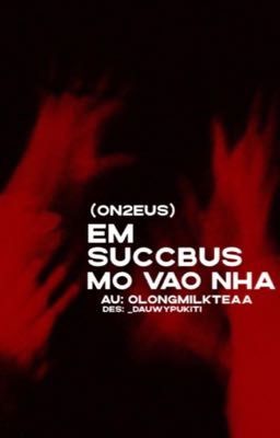 [On2eus] |Em Succubus mò vào nhà